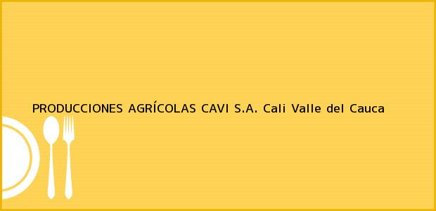 Teléfono, Dirección y otros datos de contacto para PRODUCCIONES AGRÍCOLAS CAVI S.A., Cali, Valle del Cauca, Colombia