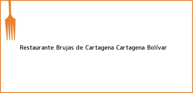 Teléfono, Dirección y otros datos de contacto para Restaurante Brujas de Cartagena, Cartagena, Bolívar, Colombia