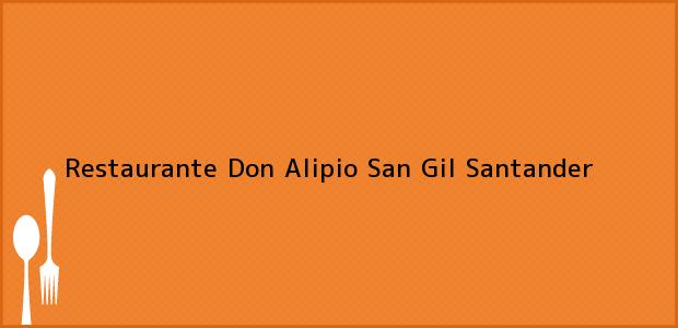 Teléfono, Dirección y otros datos de contacto para Restaurante Don Alipio, San Gil, Santander, Colombia