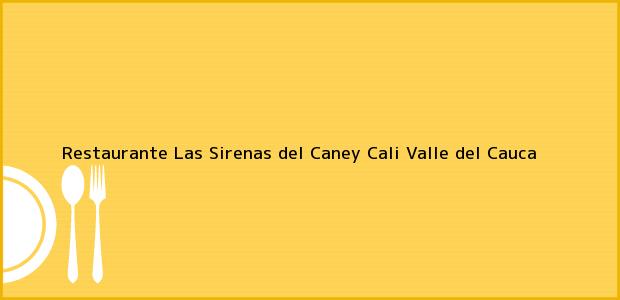 Teléfono, Dirección y otros datos de contacto para Restaurante Las Sirenas del Caney, Cali, Valle del Cauca, Colombia
