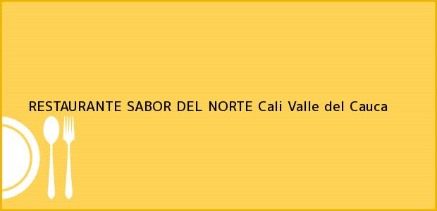 Teléfono, Dirección y otros datos de contacto para RESTAURANTE SABOR DEL NORTE, Cali, Valle del Cauca, Colombia