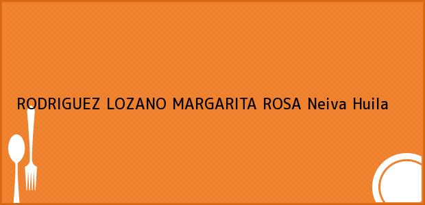 Teléfono, Dirección y otros datos de contacto para RODRIGUEZ LOZANO MARGARITA ROSA, Neiva, Huila, Colombia