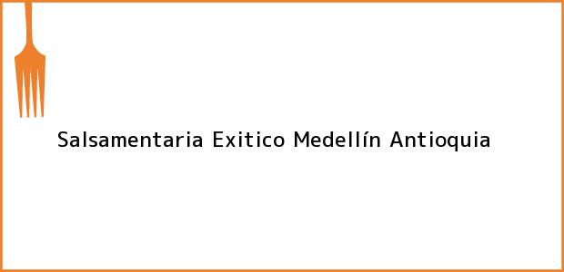 Teléfono, Dirección y otros datos de contacto para Salsamentaria Exitico, Medellín, Antioquia, Colombia