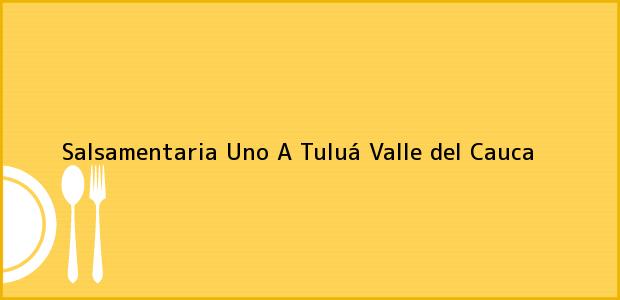 ver datos de contacto para salsamentaria uno a, tuluá, valle del cauca, colombia Teléfono, Dirección y otros datos de contacto para Salsamentaria Uno A, Tuluá, Valle del Cauca, Colombia
