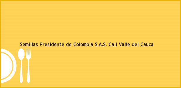 Teléfono, Dirección y otros datos de contacto para Semillas Presidente de Colombia S.A.S., Cali, Valle del Cauca, Colombia