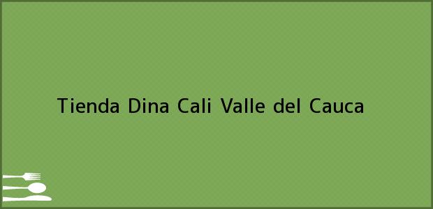 Teléfono, Dirección y otros datos de contacto para Tienda Dina, Cali, Valle del Cauca, Colombia