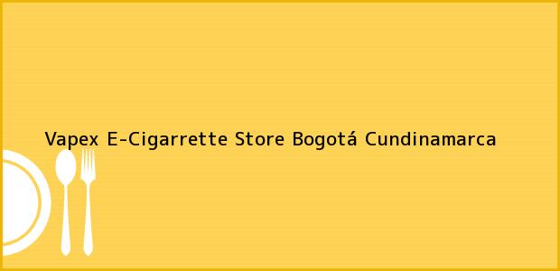 Teléfono, Dirección y otros datos de contacto para Vapex E-Cigarrette Store, Bogotá, Cundinamarca, Colombia