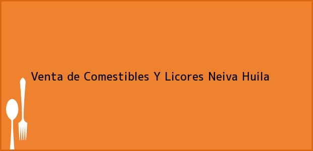Teléfono, Dirección y otros datos de contacto para Venta de Comestibles Y Licores, Neiva, Huila, Colombia