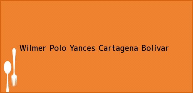 Teléfono, Dirección y otros datos de contacto para Wilmer Polo Yances, Cartagena, Bolívar, Colombia