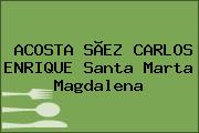 ACOSTA SÃEZ CARLOS ENRIQUE Santa Marta Magdalena