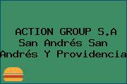 ACTION GROUP S.A San Andrés San Andrés Y Providencia