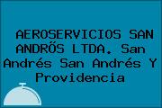 AEROSERVICIOS SAN ANDRÕS LTDA. San Andrés San Andrés Y Providencia