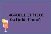 AGROELÉCTRICOS Quibdó Chocó