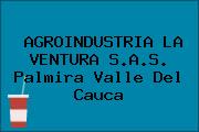 AGROINDUSTRIA LA VENTURA S.A.S. Palmira Valle Del Cauca
