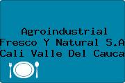 Agroindustrial Fresco Y Natural S.A Cali Valle Del Cauca