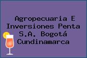 Agropecuaria E Inversiones Penta S.A. Bogotá Cundinamarca
