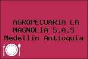 Ver agropecuaria la magnolia sas medellin antioquia AGROPECUARIA LA MAGNOLIA S.A.S Medellín Antioquia