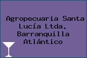 Agropecuaria Santa Lucía Ltda. Barranquilla Atlántico