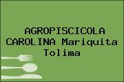 AGROPISCICOLA CAROLINA Mariquita Tolima