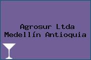 Ver agrosur ltda medellin antioquia Agrosur Ltda Medellín Antioquia