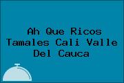 Ah Que Ricos Tamales Cali Valle Del Cauca