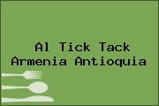 Al Tick Tack Armenia Antioquia