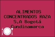 ALIMENTOS CONCENTRADOS RAZA S.A Bogotá Cundinamarca