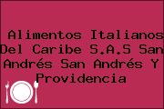 Alimentos Italianos Del Caribe S.A.S San Andrés San Andrés Y Providencia