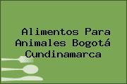Alimentos Para Animales Bogotá Cundinamarca