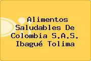 Ver alimentos saludables de colombia sas ibague tolima Alimentos Saludables De Colombia S.A.S. Ibagué Tolima