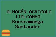 ALMACÉN AGRICOLA ITALCAMPO Bucaramanga Santander