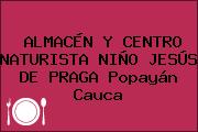 ALMACÉN Y CENTRO NATURISTA NIÑO JESÚS DE PRAGA Popayán Cauca