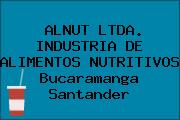 ALNUT LTDA. INDUSTRIA DE ALIMENTOS NUTRITIVOS Bucaramanga Santander