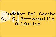 Aludekor Del Caribe S.A.S. Barranquilla Atlántico