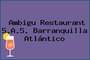 Ambigu Restaurant S.A.S. Barranquilla Atlántico