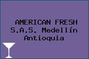 AMERICAN FRESH S.A.S. Medellín Antioquia