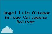 Angel Luis Altamar Arroyo Cartagena Bolívar