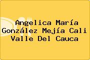 Angelica María González Mejía Cali Valle Del Cauca
