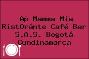 Ap Mamma Mia RistOránte Café Bar S.A.S. Bogotá Cundinamarca
