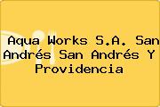 Aqua Works S.A. San Andrés San Andrés Y Providencia