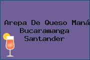 Arepa De Queso Maná Bucaramanga Santander