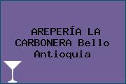 AREPERÍA LA CARBONERA Bello Antioquia