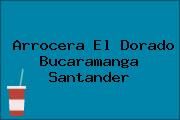 Arrocera El Dorado Bucaramanga Santander