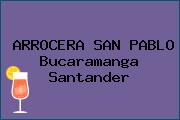 ARROCERA SAN PABLO Bucaramanga Santander