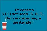 Arrocera Villacruces S.A.S. Barrancabermeja Santander