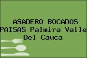 ASADERO BOCADOS PAISAS Palmira Valle Del Cauca
