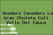 Asadero Cenadero La Gran Chuleta Cali Valle Del Cauca