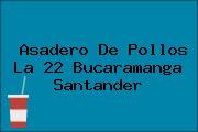 Asadero De Pollos La 22 Bucaramanga Santander
