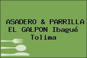 ASADERO & PARRILLA EL GALPON Ibagué Tolima