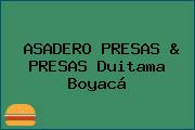ASADERO PRESAS & PRESAS Duitama Boyacá